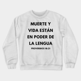 Proverbs 18-21 Power of the Tongue Spanish Crewneck Sweatshirt